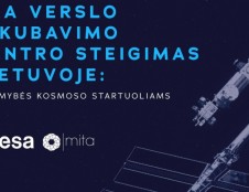 Europos kosmoso agentūros verslo inkubavimo centro steigimas Lietuvoje: galimybės kosmoso startuoliams