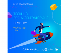 TechHub Demo Day - ne tik startuolių kovos, bet ir verslui naudingos įžvalgos